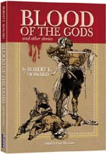 Blood of the Gods - Robert E. Howard