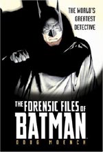 Forensic Files of Batman