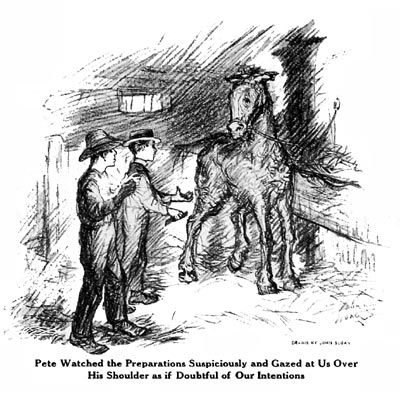 Pete watched the preparations and gazed at us over his shoulder as if doubtful of our intentions.