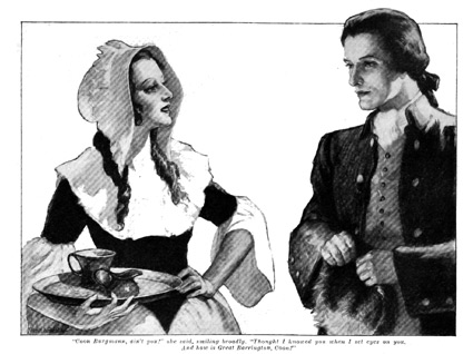 'Coon Burgmann, ain't you?' she said, smiling at him broadly. 'Thought I knowed you when I set eyes on you. And how is Great Barrington, Coon.'