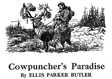 'Cowpuncher's Paradise' by Ellis Parker Butler