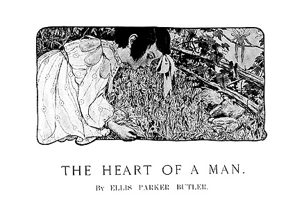 'The Heart of a Man' by Ellis Parker Butler