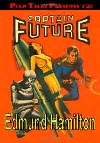 pulptalespresents30captainfuture.jpg (51482 bytes)