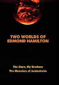 twoworldsofedmondhamilton.jpg (23537 bytes)
